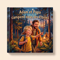 Livre personnalisé « Adam et Papa campent sous les étoiles » sur fond clair et neutre