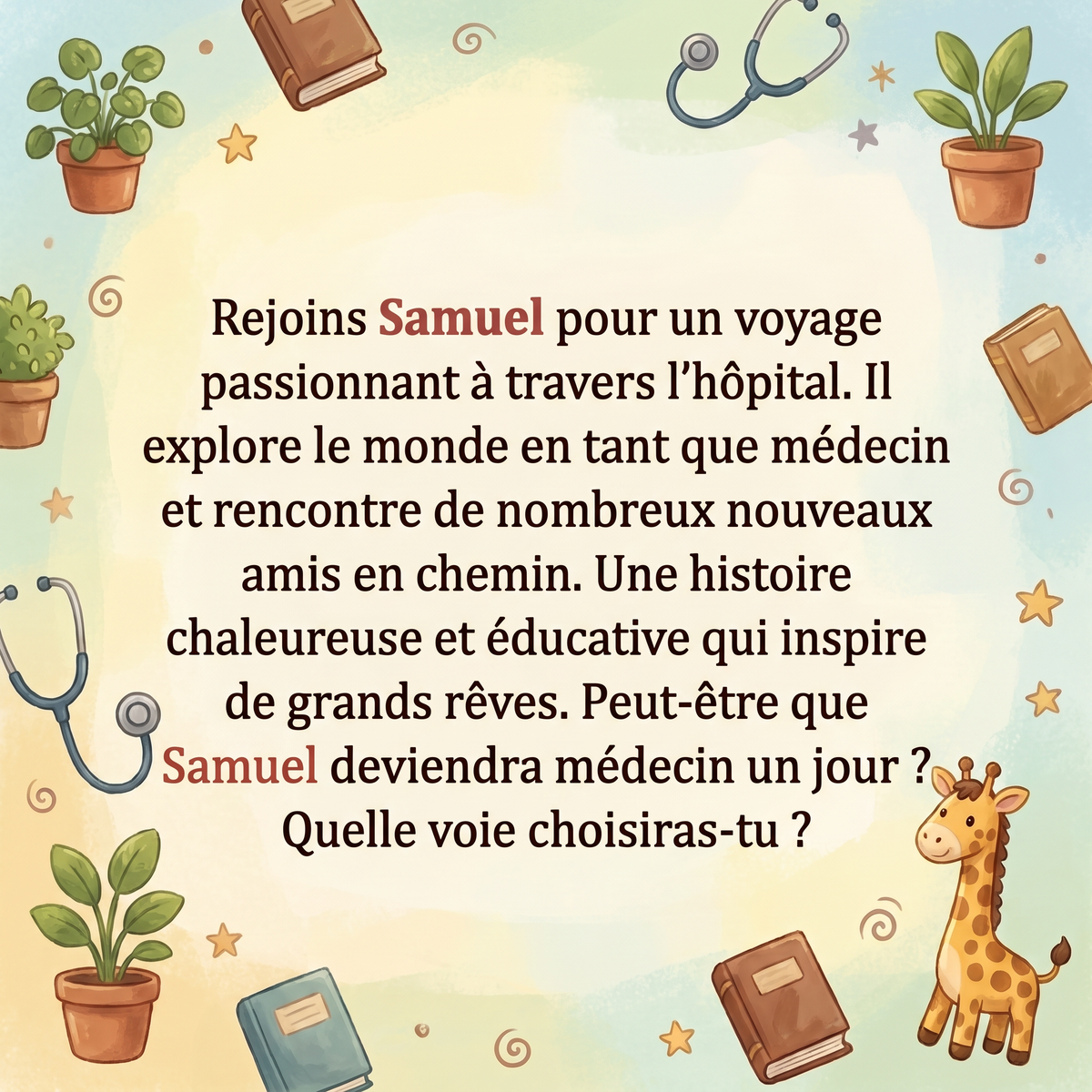 Quatrième de couverture de « Samuel devient médecin: Un docteur pour tous! »